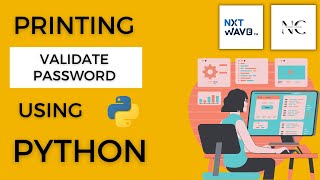 Printing Validate Password in Python || Coding Practice - 2B || NextWave || CCBP4.0 ||