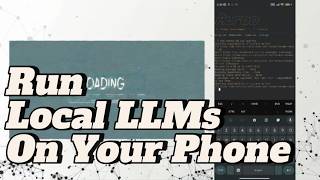 Run a Local LLM on Your Phone with Termux!