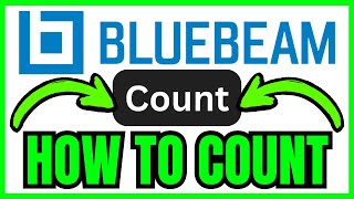 How To COUNT In Bluebeam (QUICK & EASY) 2026