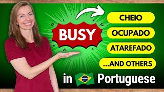 Learn How to Say 'Busy' in Brazilian Portuguese!