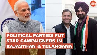 Political parties put their star campaigners in last leg of political fight in Rajasthan \u0026 Telangana