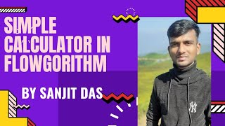 Part-4: How to Create a Simple Calculator Programs Using Flowgorithm or flowchart