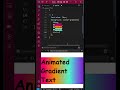 Create an Animated Gradient Text with HTML & CSS – Beginner Tutorial #cssanimations #textanimation