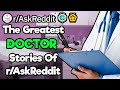 The Crazy DOCTOR Stories Of r/AskReddit (1h compilation)