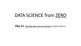Day 11: Working with External Libraries in Python (Part 1)