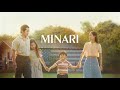 Minari | Trailer - 2020 Trailer - Steven Yeun, Yeri Han, Alan Kim, Noel Kate Cho, Yuh-Jung Youn