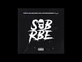 SOB X RBE - Bust Down (Official Audio)