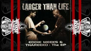 Eddie Meeks \u0026 Thareeko ‎– Larger Than Life EP [Full] (1998)