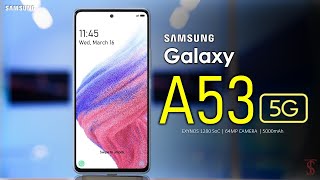 Samsung Galaxy A53 5G Price, Official Look, Camera, Design, Specifications, Features, & Sale Details