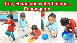 Ifraz Ar Ehaan er modhye holo water balloon 🎈 broken game #youtubevideo #viralvideo