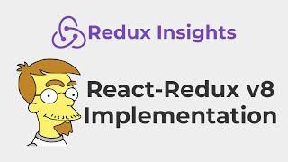 Redux Insights: React Redux v8 Implementation