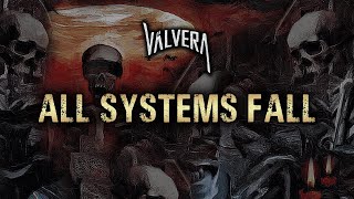 Válvera – All Systems Fall (Official Lyric Video)