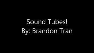 Sound Tubes - Harmony PBL - 2013-2014