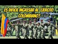 ¿ES DIFICIL INGRESAR AL EJERCITO EN COLOMBIA?