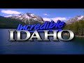 Incredible Idaho: August 1997