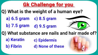 Top 20 gk question about human body || general knowledge questions and answers || #gk #science