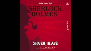 Sherlock Holmes: The Original | Silver Blaze (Full Thriller Audiobook)