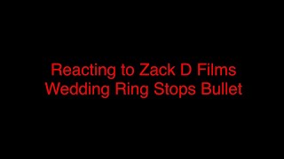 Reacting to Wedding Ring Stops bullet (Blood warning)
