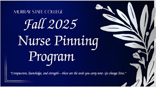 Murray State College Fall 2025 Nursing Pinning