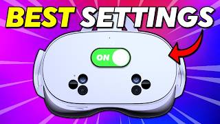 Best Quest 3S Settings to Unlock on DAY 1!