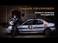 Welcome to PostgreSQL for Everybody - Why PostgreSQL?