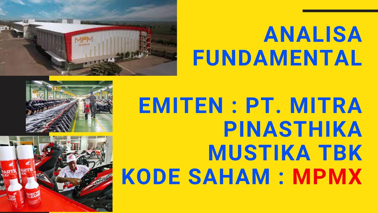 ANALISA PT. MITRA PINASTHIKA MUSTIKA TBK (MPMX) : DISTRIBUTOR UTAMA ...