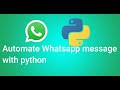 How To Automate Whatsapp Messages With Python Easy Way!!