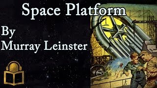 Space Platform by Murray Leinster, read by Mark Nelson, complete unabridged audiobook