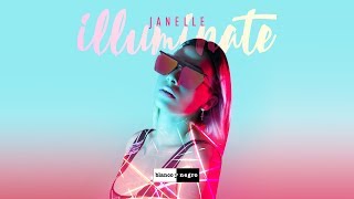 Janelle - Illuminate [Official]