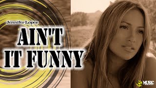 Jennifer Lopez - AintItFunny (Alt Version) - 1080p Full HD (REMASTERED UPSCALE)