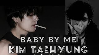 Baby by me FMV Kim taehyung @fantasy.princess #babybyme #kimtaehyung