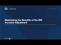 maximizing the benefits of the idr account adjustment