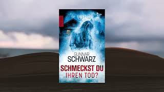 Schmeckst du ihren Tod? - Gunnar Schwarz