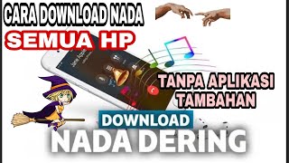 Download Lagu CARA MENDOWNLOAD NADA DERING UNTUK SEMUA HP ANDROI... MP3 Gratis
