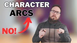 Your Character Arcs Could Be Missing THIS | Writing Advice