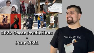 2022 Oscar Predictions - June 2021