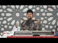 live motivasi menepati janji ustadz abdullah zaen lc. m.a.