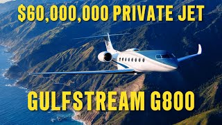 TOUR the MOST LUXURIOUS Private JET EVER: GULFSTREAM G800