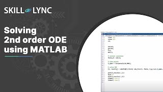Solving 2nd order ODE using MATLAB | Course Demo