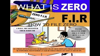 ZERO FIR KYA HAE| How to file ZERO FIR/ WHAT IF POLICE REFUSES TO REGISTERED ZERO FIR? Explained|