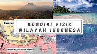 KONDISI FISIK WILAYAH INDONESIA||BENCANA ALAM DAN GEOLOGI INDONESIA