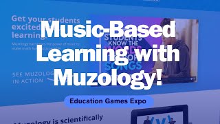 EDGamesExpo21 - Music-Based Learning with Muzology