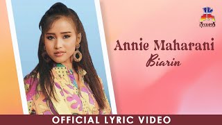 Annie Maharani - Biarin (Official Lyric Video)