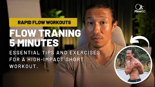 5-Minute Rapid Flow Workouts with Mike Chang: Essential Tips for High-Impact Results!