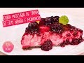 Torta de Trufa de Leite Ninho com Frutas Vermelhas | Sal de Flor