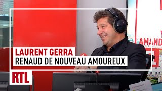 Laurent Gerra : Renaud de nouveau amoureux !