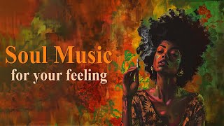 Neo Soul Music ~ Chill soul songs for your day ~ New soul rnb songs playlist