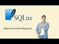 SQLite Tutorial for Beginners , SQLite Intro