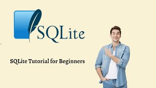 SQLite Tutorial for Beginners , SQLite Intro