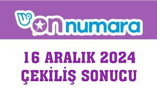 On Numara Çekiliş Sonuçları 16 Aralık 2024